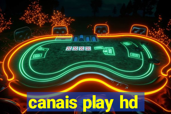 canais play hd